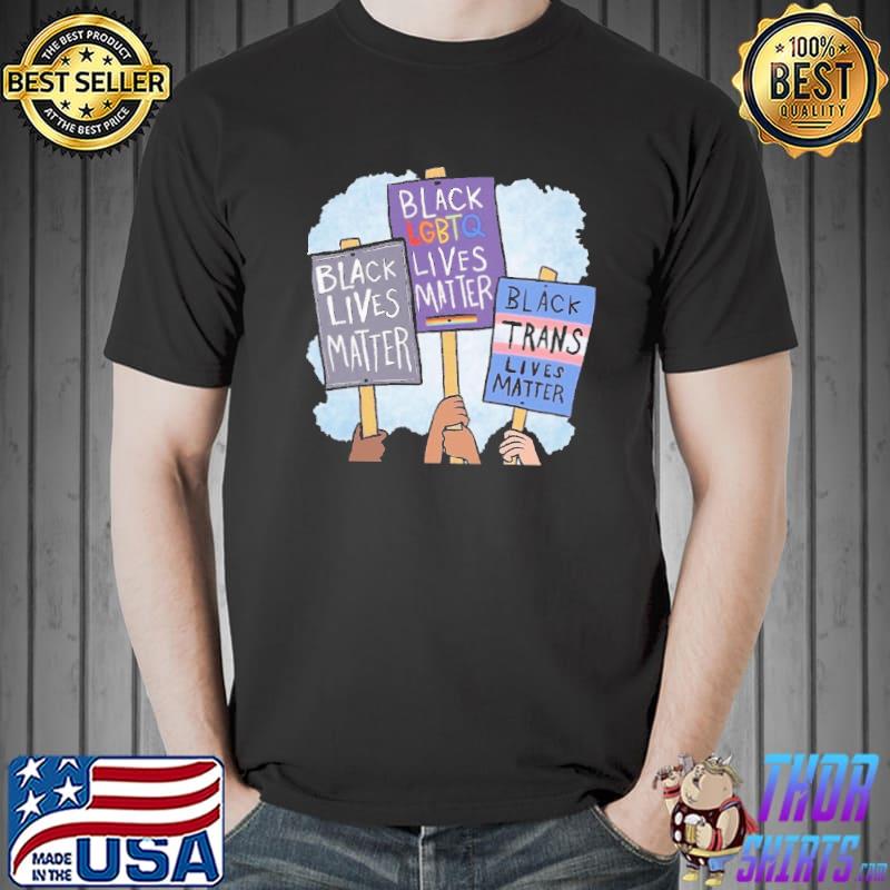 Black Lives Matter LGBTQ TRans Lives Matter Shirt
