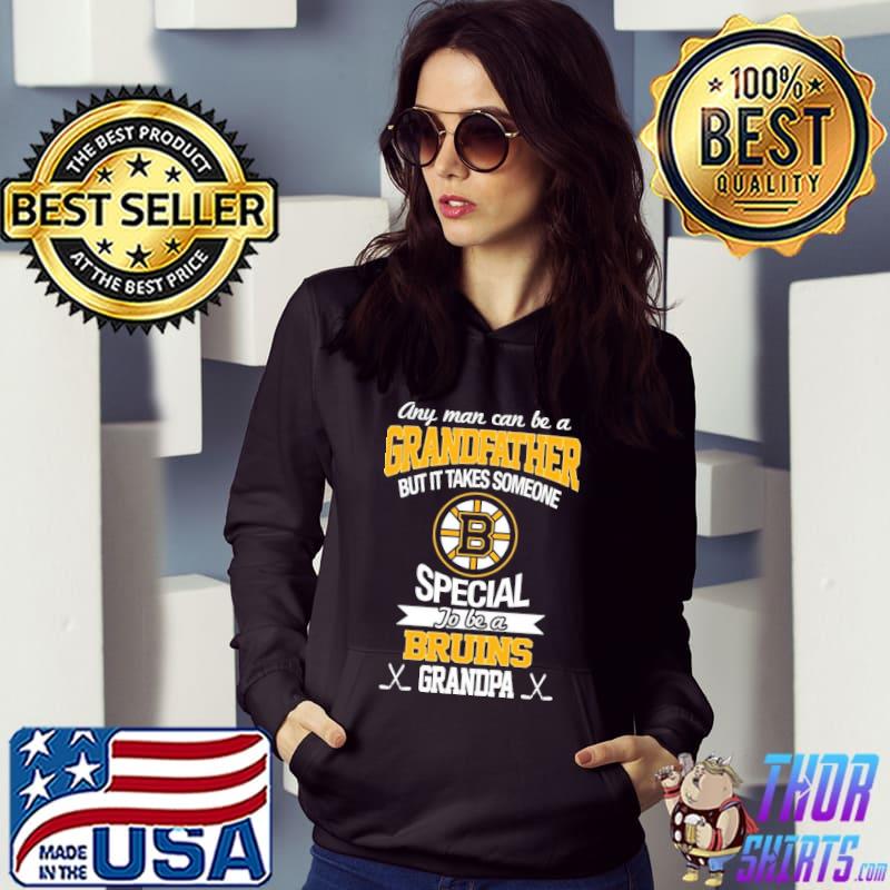 Boston Bruins Grandfather But It Takes Someone Special to Be A Bruins Grandpa Shirt Hoodie