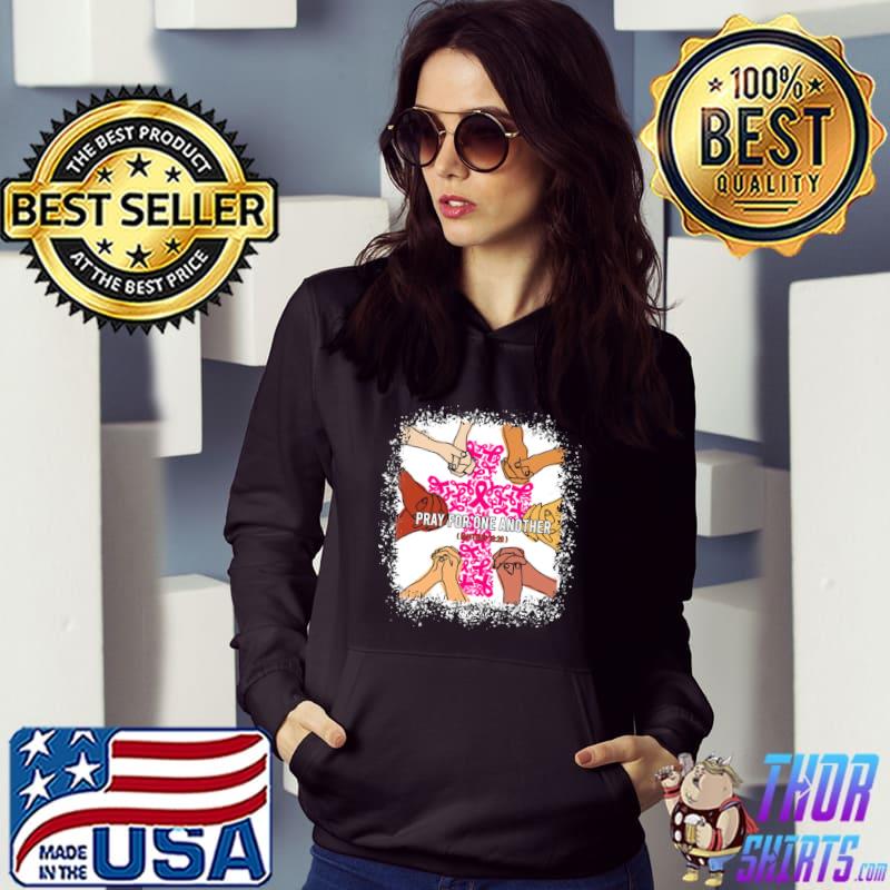 Breast Cancer Awareness Holding Hands Pray For One Another Shirt