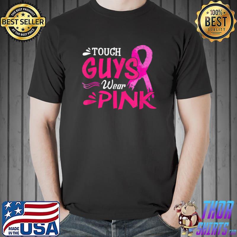 Breast Cancer Awareness Tough Guys Wear Pink T-Shirt Unisex