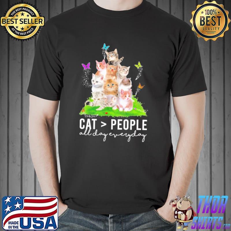 Cats Over People All Day Everyday Butterfly Shirt Unisex