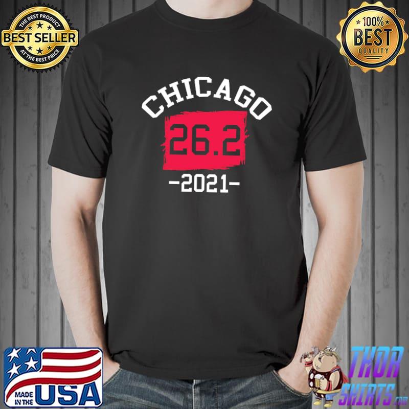 Chicago 26.2 2021 Marathon Running Runners t-shirt