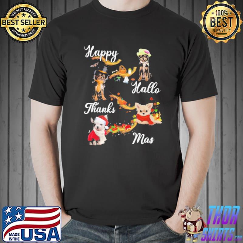 Chihuahua Happy Hallothanksmas for dog Shirt Unisex