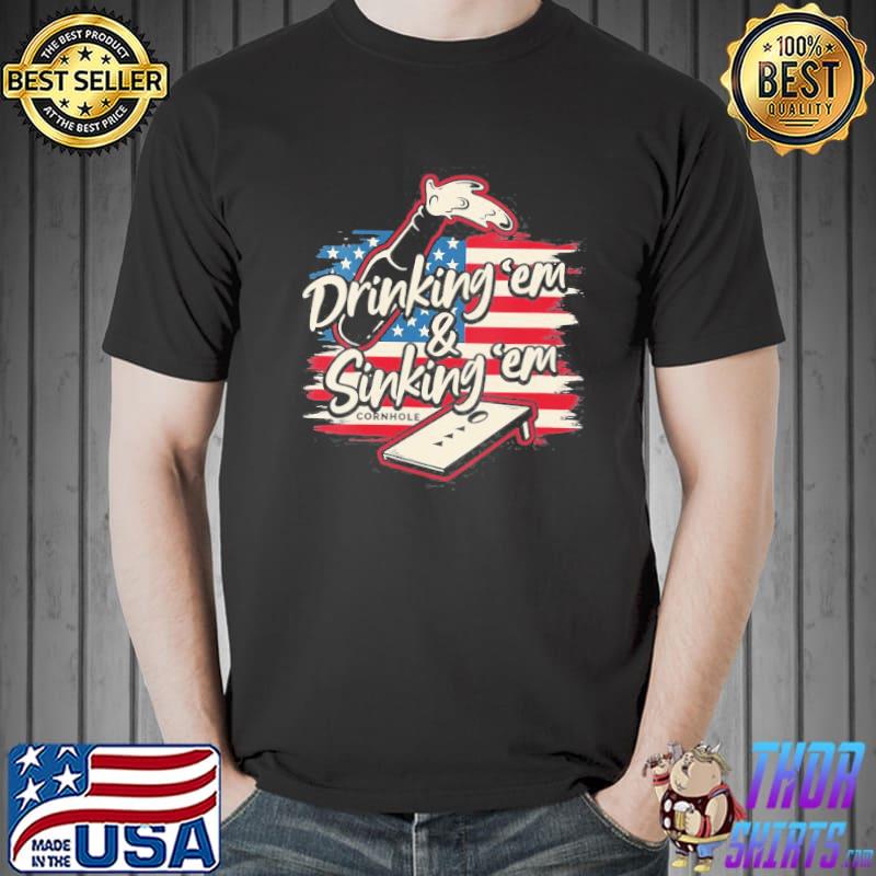 Cornhole Drinking Em Sinking Em 4Th Of July Shirt Unisex