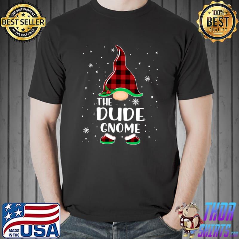Dude Gnome Buffalo Plaid Matching Christmas Pajama T-Shirt Unisex