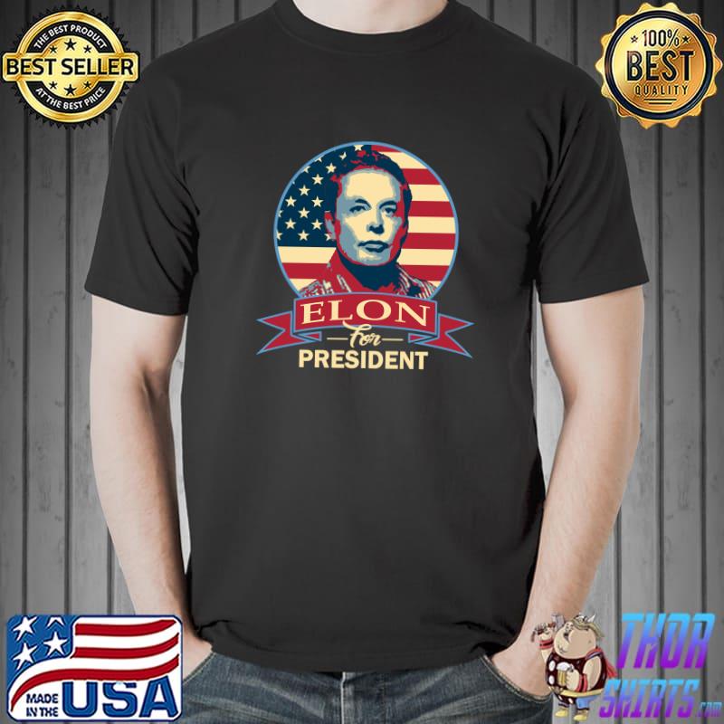 Elon For President American Bann Shirt Unisex