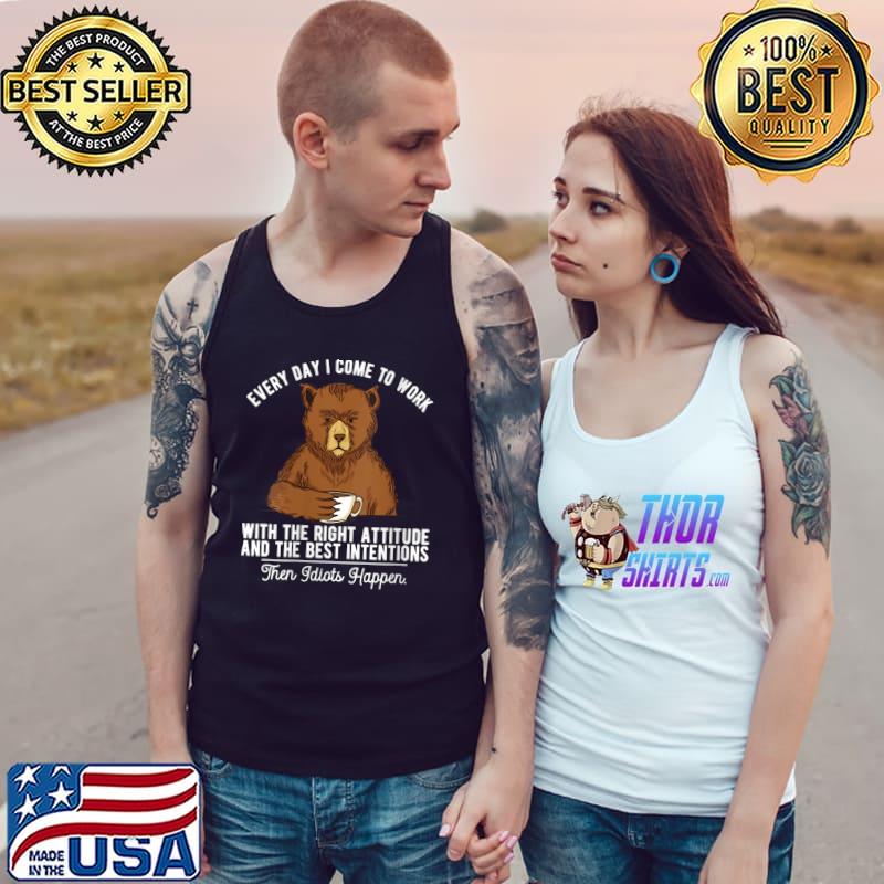 Every Day I Come To Works Coffee Bear T-Shirt Tank Top