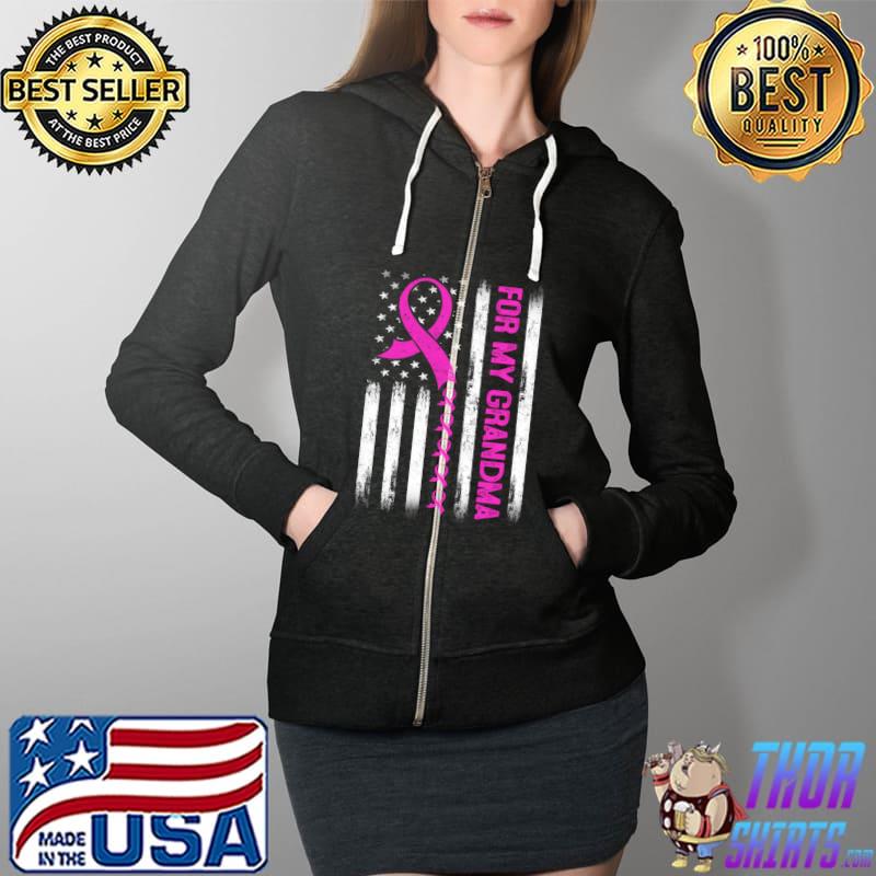 For My Grandma Breast Cancer Awareness Flag Pink Ribbon T-s Full Zip Hooded