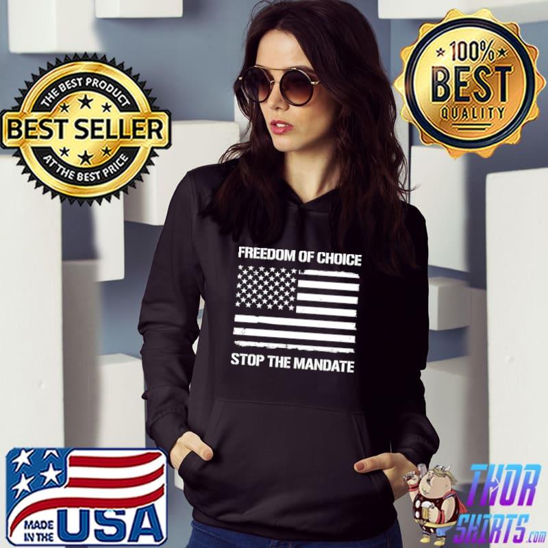 Freedom Of Choice Stop The Mandate T-Shirt
