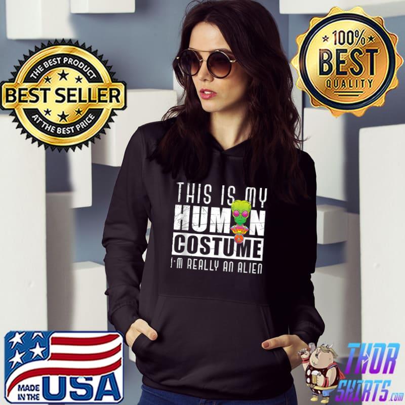 Funny Alien Human Costume Extraterrestrial UFO Alien T-s Hoodie