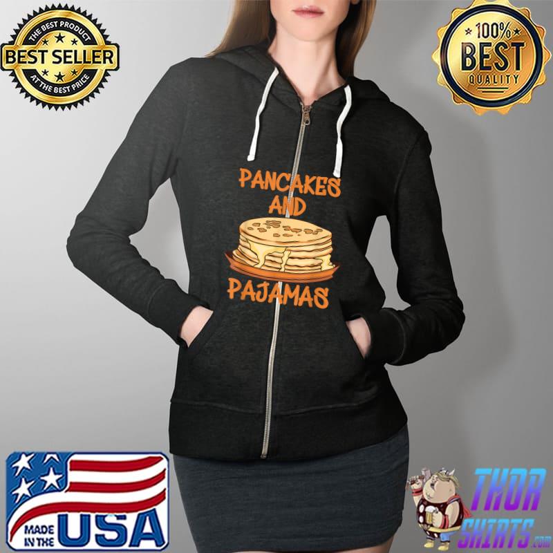 Funny Pancakes and Pajamas Designs T-Shirt Full Zip Hooded