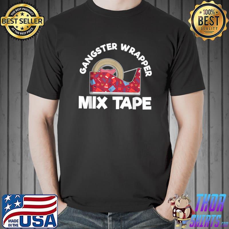 Gangster Wrapper Mix Tape Ugly Christmas Sweater Funny Pun T-Shirt Unisex
