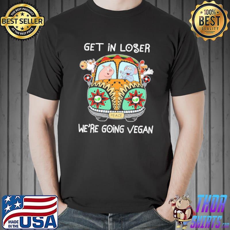 Get In Lỏe We're Going Vegan Peace Pig And Elephant Chicken Shirt Unisex