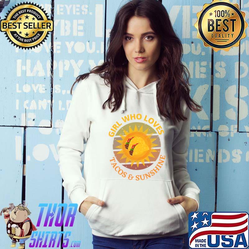 Girl Who Loves Sunshine And Tacos T-Shirt