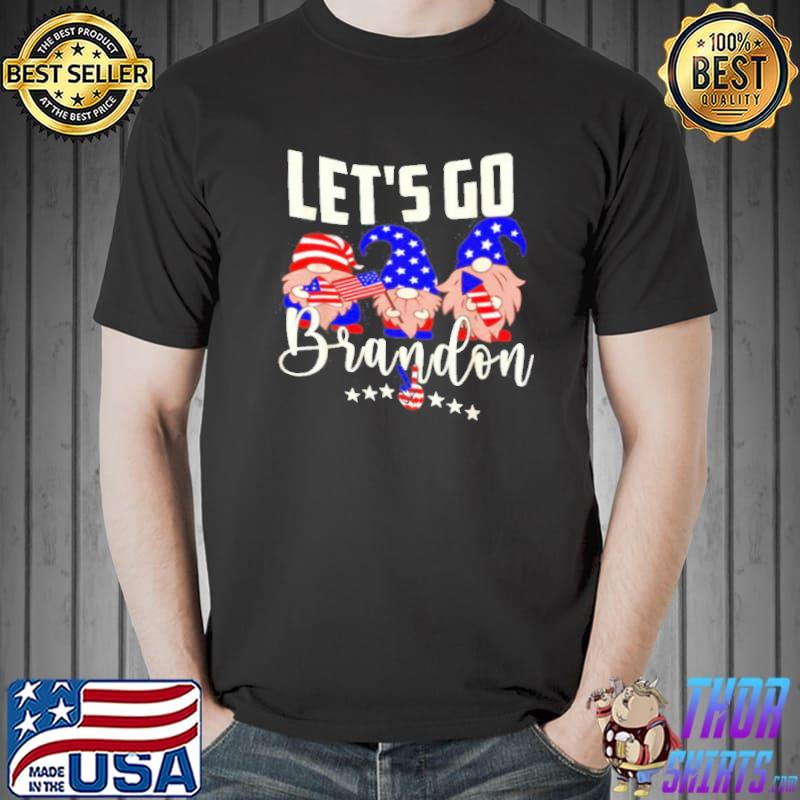 Gnomies let’s go Brandon shirt