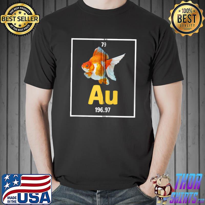 Goldfish Chemistry Pun Aquarium Fishkeeper T-shirt