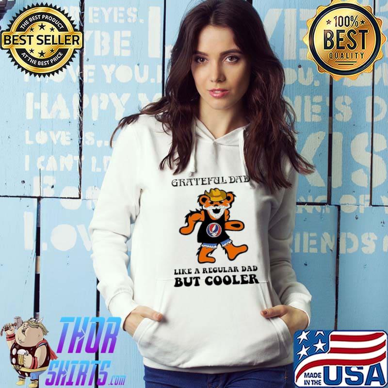 Grateful Dad like a regular Dad but cooler s Hoodie