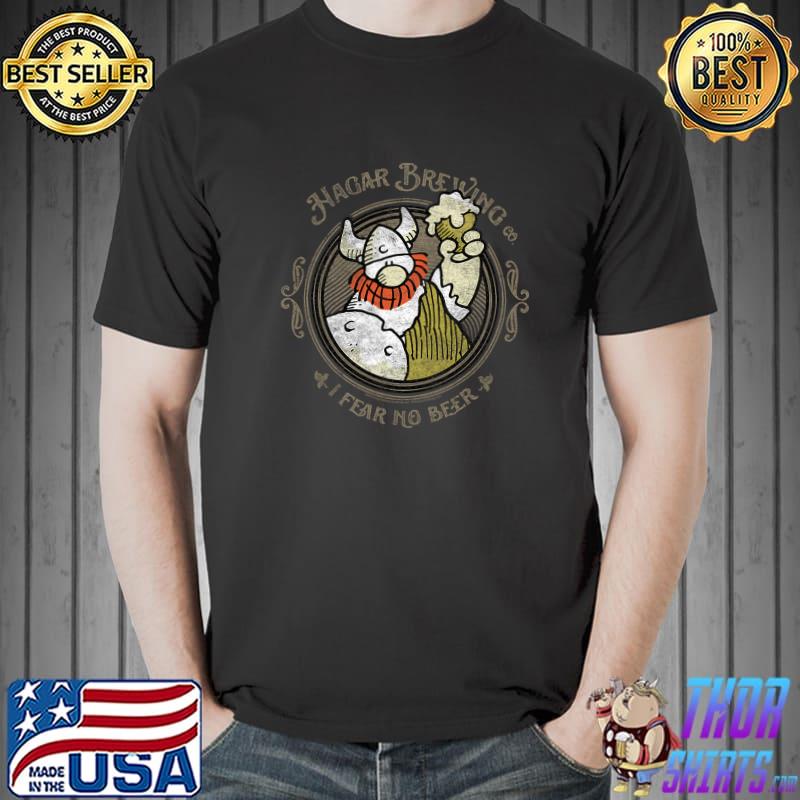 Hagar Brewing I Fear No Beer Shirt Unisex