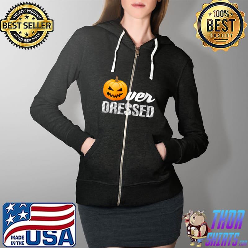 Halloween Over Dressed Look Cool Scary Pumpkin T-Shirt Full Zip Hooded