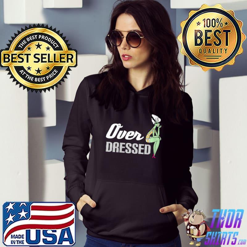 Halloween Over Dressed Look Frankensteins Monster Wife T-Shirt