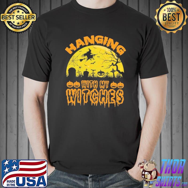 Hanging With My Witches Halloween s Unisex