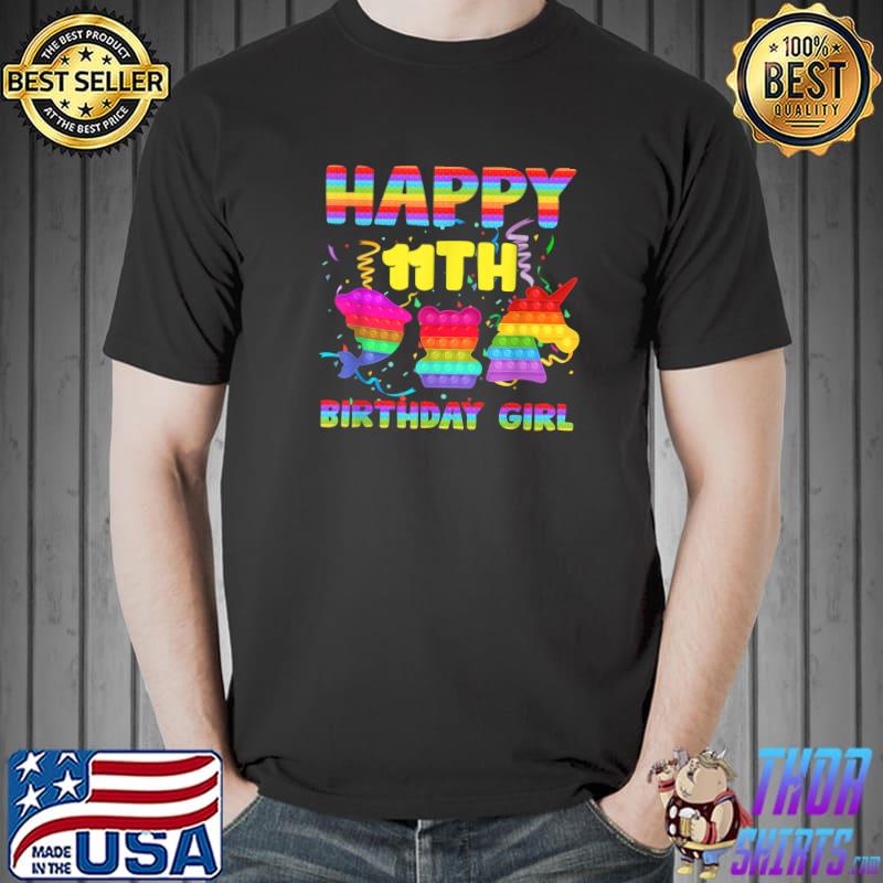 Happy 11th Birthday Girl Unicorn Pop It 11 Years Old Girl T-Shirt