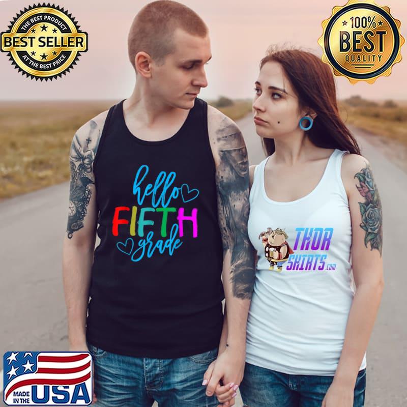 Hello 5th Grade For First Day Of School T-Shirt Tank Top
