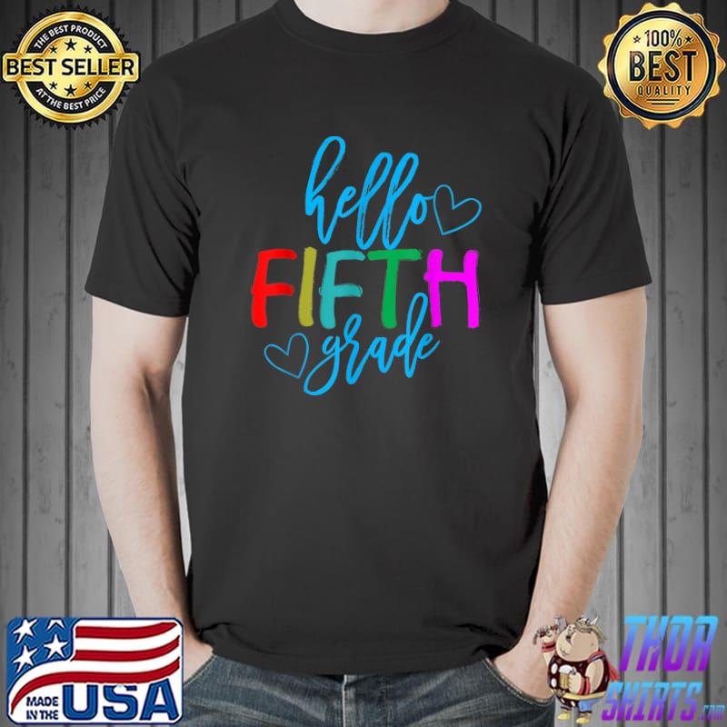 Hello 5th Grade For First Day Of School T-Shirt