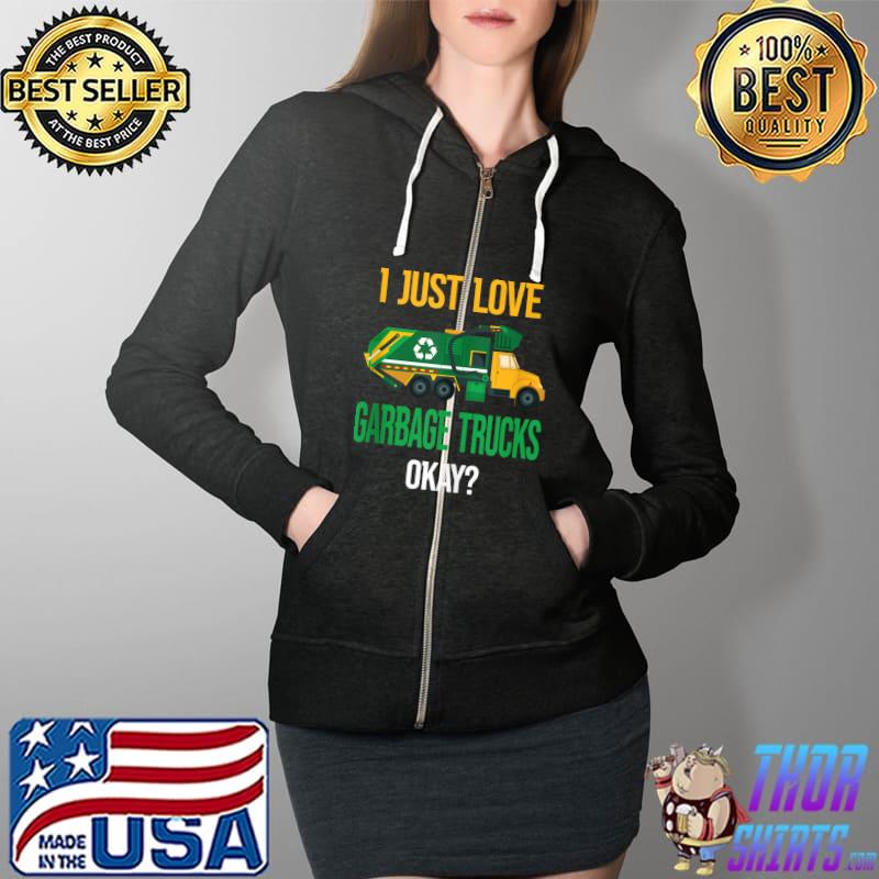 I Just Love Garbage Truck Costume Recycling Garbage Truck T-s Full Zip Hooded