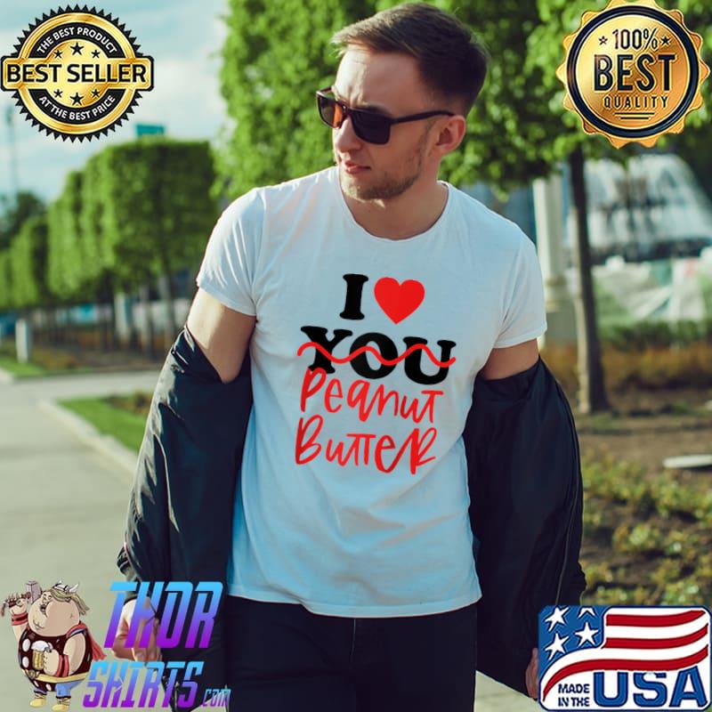 I Love Peanut Butter Raglan Baseball T-shirt