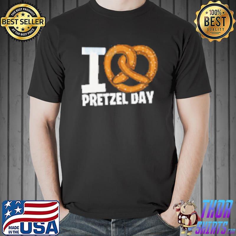 I Love Pretzel Day Shirt Unisex