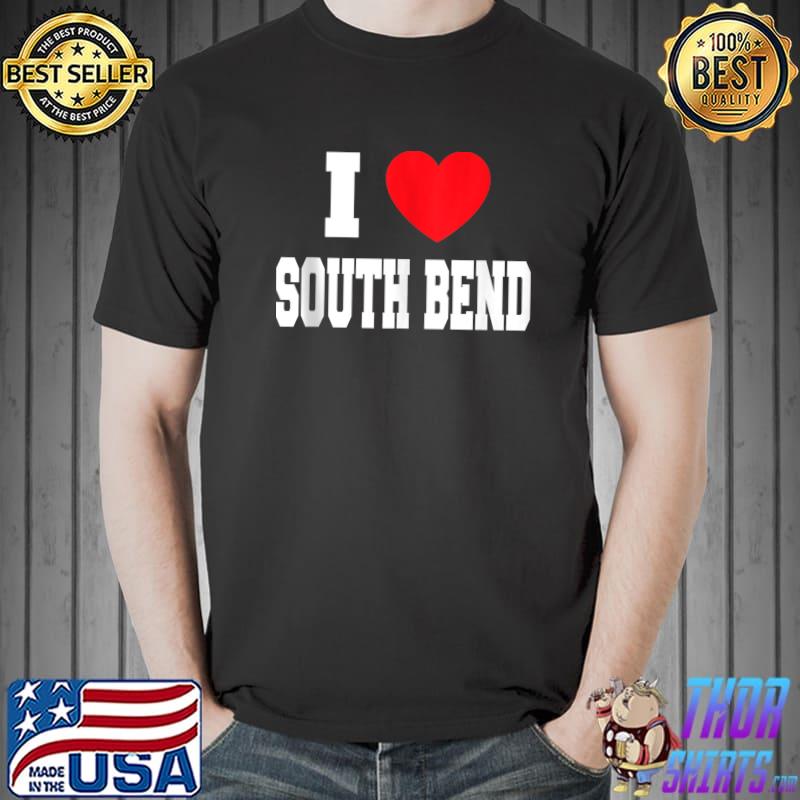 I Love South Bend T-shirt