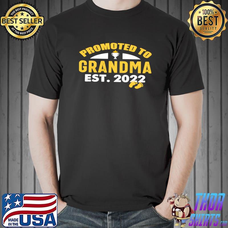 I'm Going To Be A Grandma Funny Promoted To Grandma Est 2022 T-s Unisex