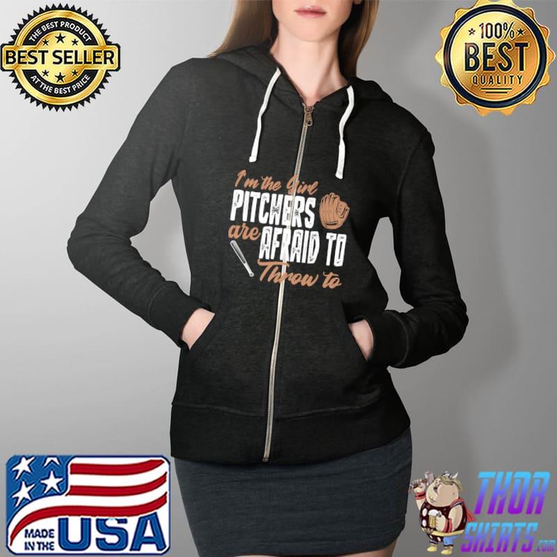 I'm the Girl Pitchers are Afraid to Throw to Softball Premium T-Shirt Full Zip Hooded