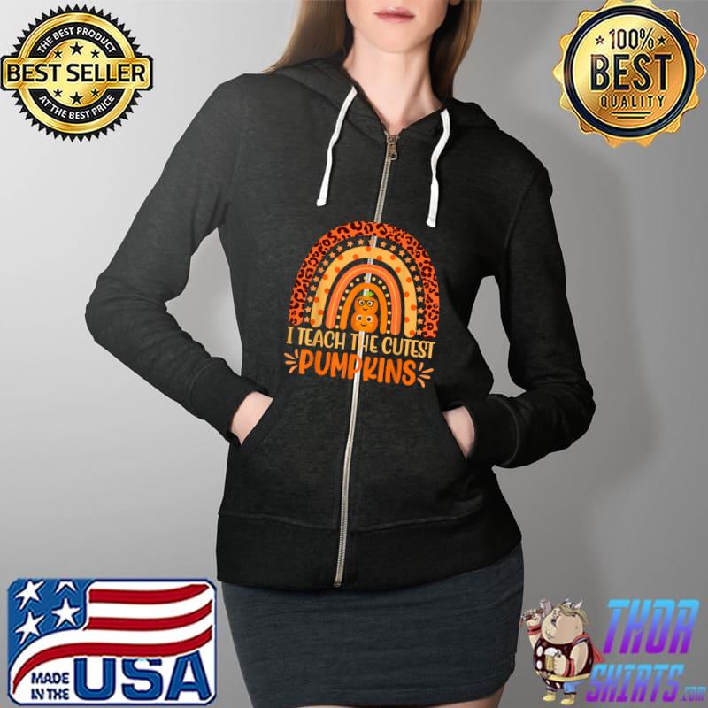 I Teach the Cutest Pumpkins Rainbow Halloween Teacher Women T-Shirt Full Zip Hooded