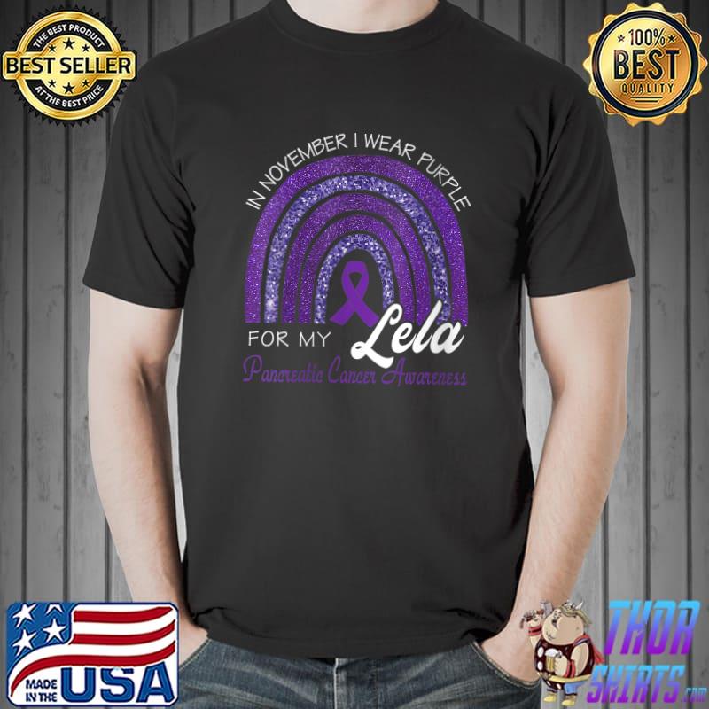 I Wear Purple For My Lela - Pancreatic Cancer Awareness T-Shirt Unisex