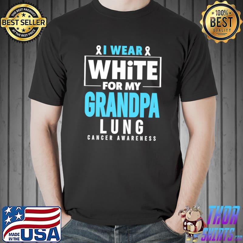 I Wear White For My Grandpa Lung Cancer Awareness Premium T-Shirt Unisex
