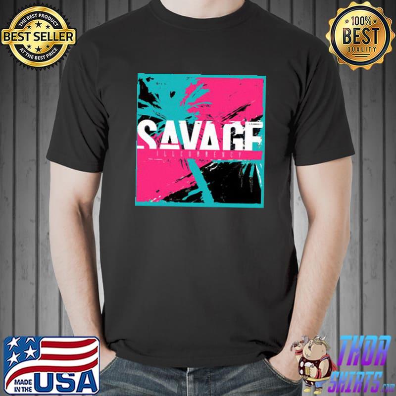 Illcurrency Savage Neon Pink Shirt Unisex