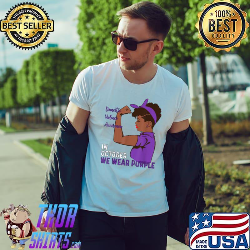 In October We Wear Purple Domestic Violence Awareness Month T-Shirt Unisex