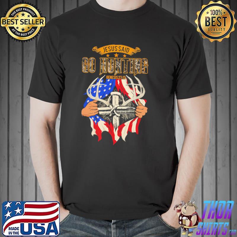 Jesus Said Go Hunting Genesis America Flag Shirt