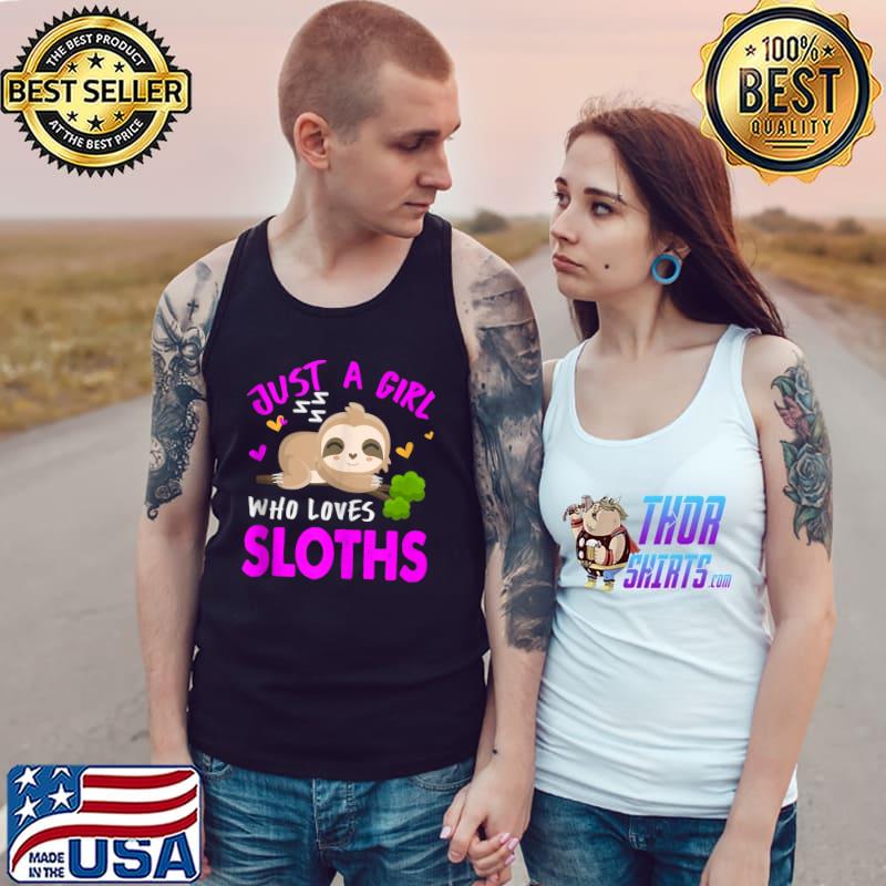 Just A Girl Who Loves Sloths Shirt Cute Sloth Lover Shirt Tank Top