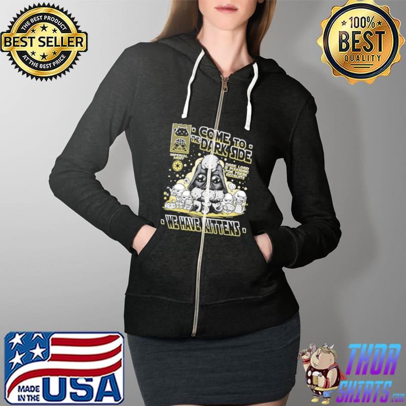 Knight Cat Come To The Dark Side We Have Kittens Dark Lord Is Puuuring For Fresh Recruits Shirt Full Zip Hooded