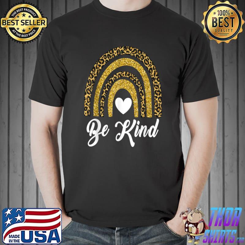 Leopard Rainbow Be Kind We Wear Orange Shirt For Unity Day T-Shirt