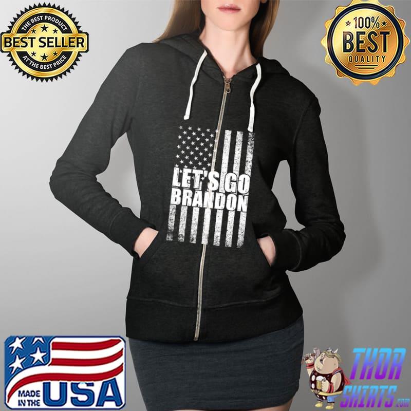 Let's Go Brandon Conservative Anti Liberal US American Flag T-Shirt Full Zip Hooded