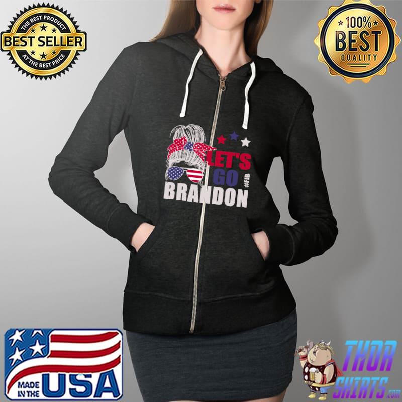 Let's Go Brandon Messy US Bun Pullover Hoodie Full Zip Hooded