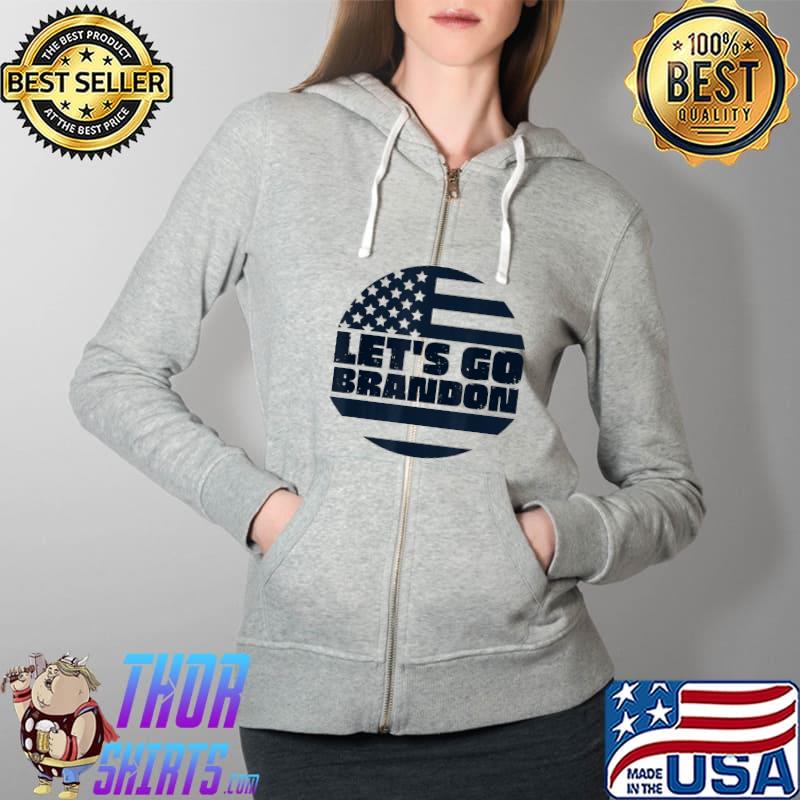 Let's Go Brandon US Flag Conservative Anti Liberal T-Shirt Full Zip Hooded