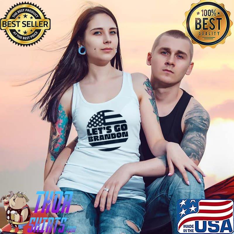 Let's Go Brandon US Flag Conservative Anti Liberal T-Shirt Tank Top