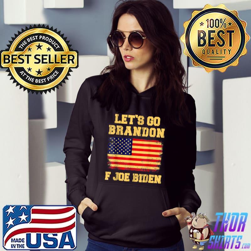 Lets Go Brandon American Flag F Joe Biden Tee T-Shirt Hoodie