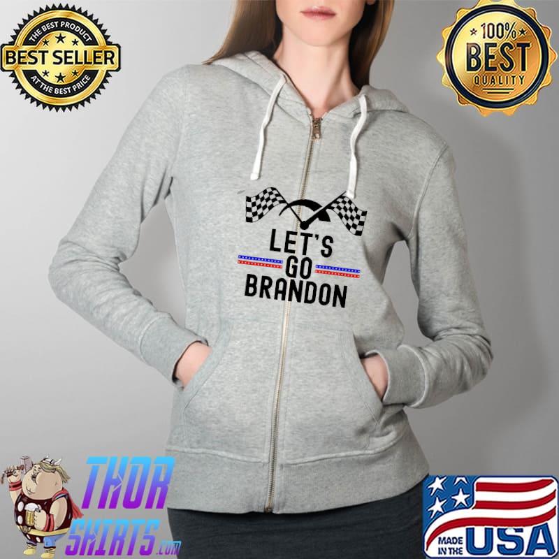 Let’s Go Brandon Flag Racing Shirt Full Zip Hooded