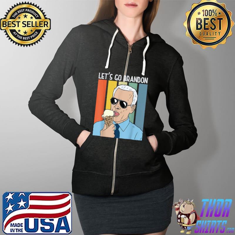Lets Go Brandon Funny Ice Cream Cone Meme Empty Shelves Joe T-Shirt Full Zip Hooded
